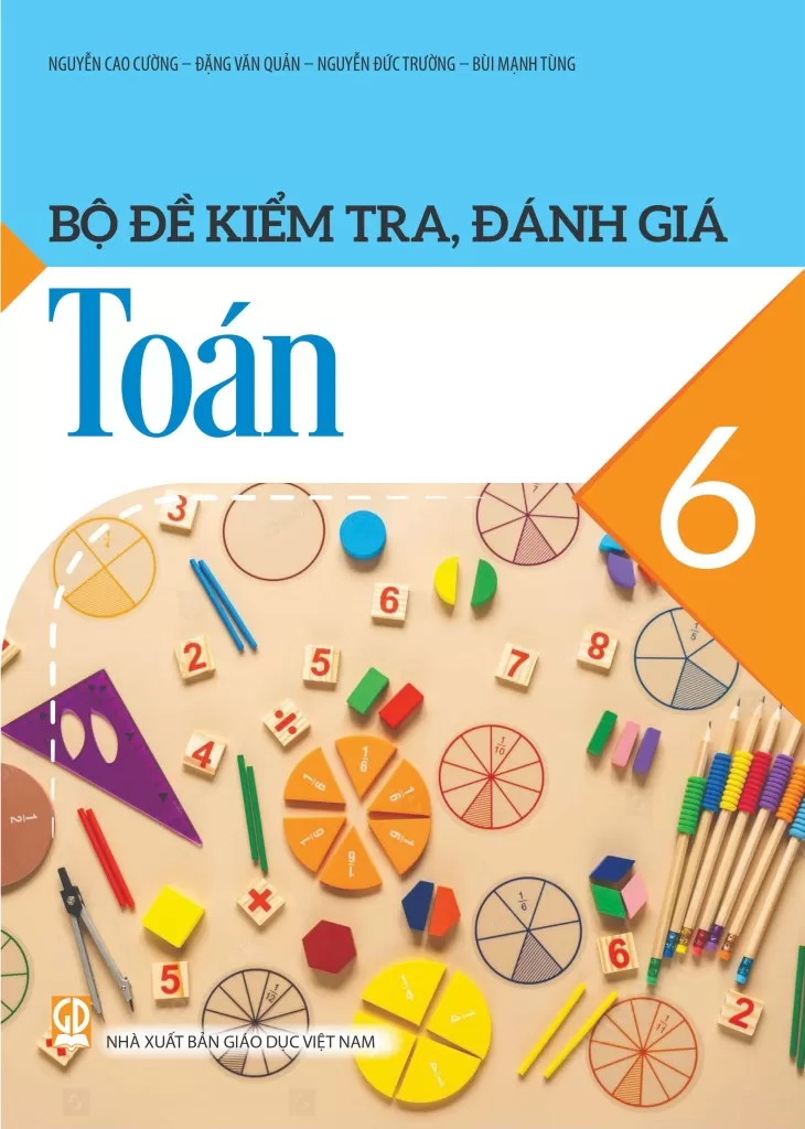 BỘ ĐỀ KIỂM TRA, ĐÁNH GIÁ TOÁN LỚP 6 (Theo chương trình GDPT 2018)